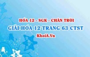 Giải Hóa 12 trang 63 Chân trời Sáng tạo